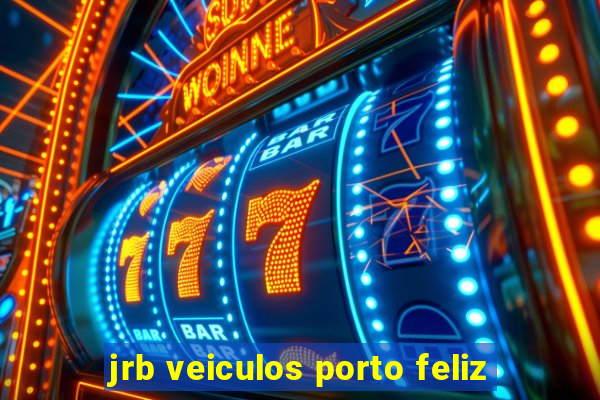 jrb veiculos porto feliz